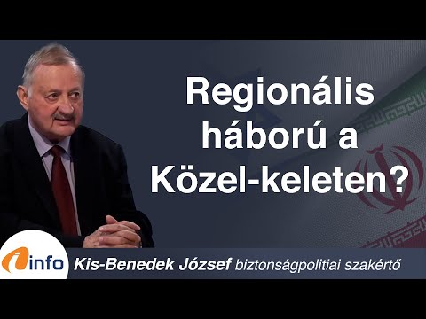 Regionális háború a Közel-keleten? Kis-Benedek József, Inforádió, Aréna