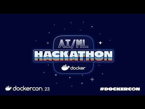 Docker AI/ML Hackathon: Introduction