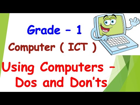 Computer Class 1 – Using Computers- Do’s and Don’ts || Precautions || Tips || Computer Lab Rules