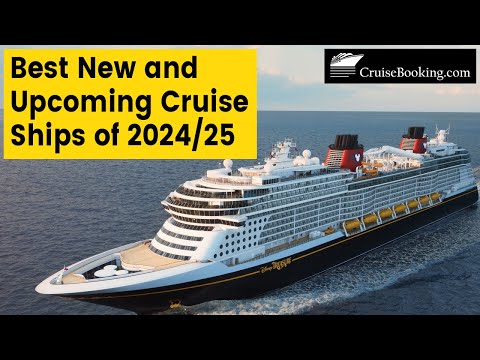 The Best Upcoming Cruise Ships for 2024 and 2025 | CruiseBooking.com