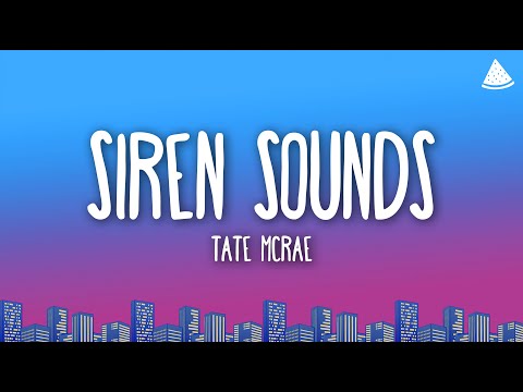 Tate McRae - Siren sounds (Lyrics)