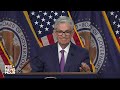 WATCH LIVE: Federal Reserve Chair Jerome Powell holds news briefing following interest rate meeting  - 48:56 min - News - Video