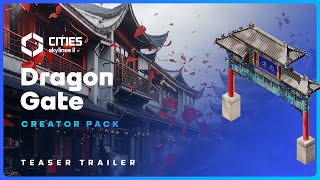 Cities: Skylines II - Creator Pack: Dragon Gate