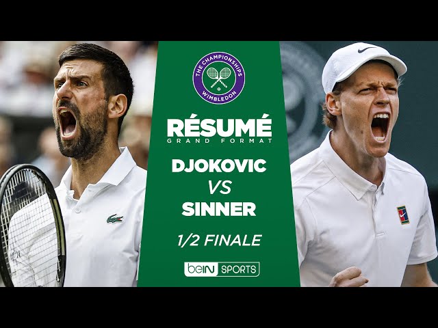 WIMBLEDON : Novak DJOKOVIC vs Jannik SINNER | 1/2 finale