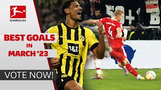 BEST GOALS in March | Haller, de Ligt or…? – Goal of the Month!