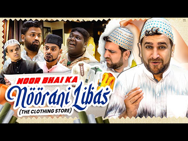 NOOR BHAI KA NOORANI LIBAS | Clothing Store Comedy | Ramzan Special | Shehbaaz Khan And Team