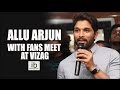 Allu Arjun with fans meet at Vizag