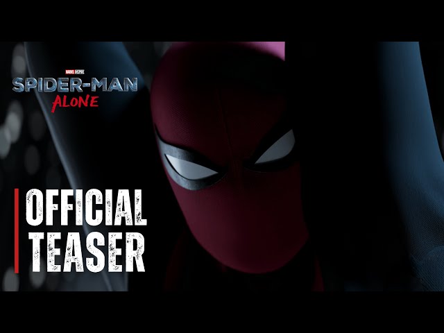 Spider-Man: Alone | Official Teaser Trailer