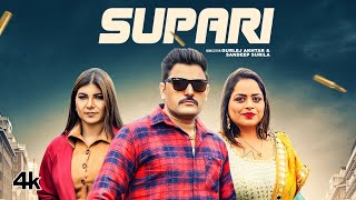 Supari – Gurlez Akhtar, Sandeep Surila ft Pooja Hooda