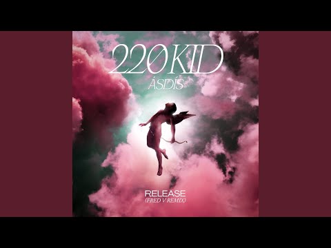 220 KID · ÁSDÍS · Fred V - Release (Fred V Rem…