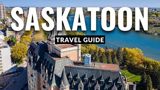 Saskatoon Saskatchewan Canada Travel Guide 2022 4K