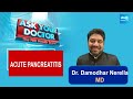 NRI Health Show | Ask Your Doctor | Acute Pancreatitis | Dr Damodhar Nerella | USA @SakshiTV