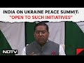 Switzerlands Ukraine Peace | India On Ukraine Peace Summit In Switzerland That Russia Will Skip