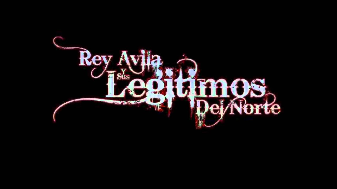No Vuelvo Amar- Rey Avila y Sus Legitimos Del Norte - YouTube