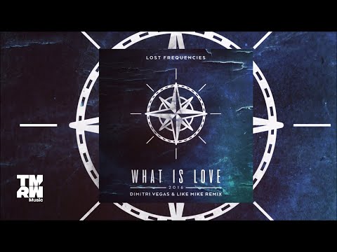 Lost Frequencies - What Is Love 2016 (Dimitri Vegas & Like Mike Remix)