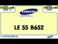 Samsung LE55B652 TV Installeren - Samsung TV Installeren - Ci+ Installeren