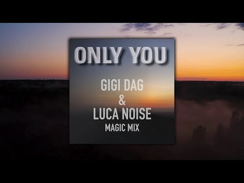 GIGI D'AGOSTINO, SAVAGE - ONLY YOU (GIGI DAG & LUCA NOISE MAGIC MIX) [Lyric Video]