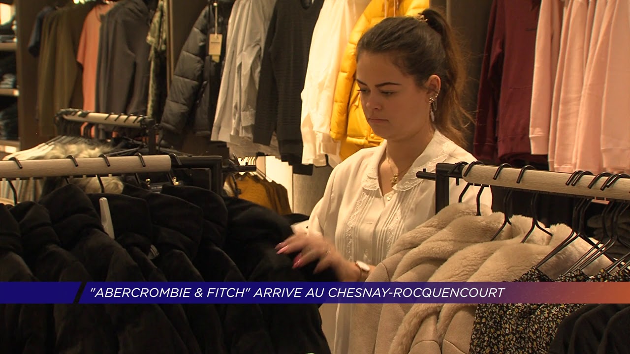 Yvelines | « Abercrombie et Fitch » arrive au Chesnay-Rocquencourt