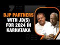 Lok Sabha Election 2024 | BJP-JD(S) To Fight Lok Sabha Polls In Alliance | News9