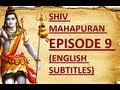 Shiv Mahapuran with English Subtitles - Episode 9 I Prayag ~ Yagya