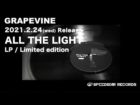 GRAPEVINE - 「ALL THE LIGHT」LP/ Limited edition (Official Teaser)