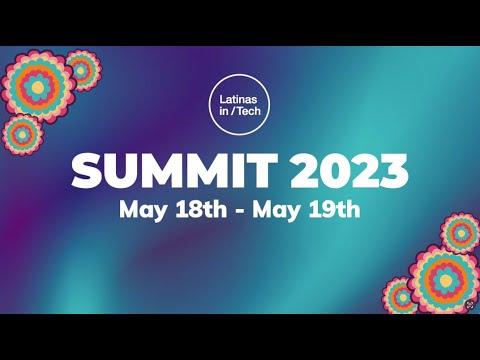 Latinas in Tech Summit 2023 - Trailer