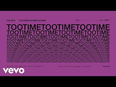 The 1975 - TOOTIMETOOTIMETOOTIME (Audio)