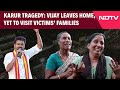 Vijay Rally Stampede | Karur Stampede: Vijay Leaves Home, Yet To Visit Victims Families
