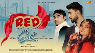 Red Suit – Narender Chawriya ft Samaira Kishore Video HD