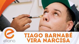 Transformação de Tiago Barnabé em Narcisa