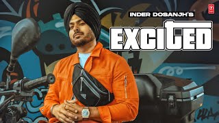 Excited ~ Inder Dosanjh | Punjabi Song