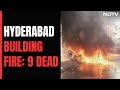 Massive Fire At Hyderabad Building Kills 9 | The News
