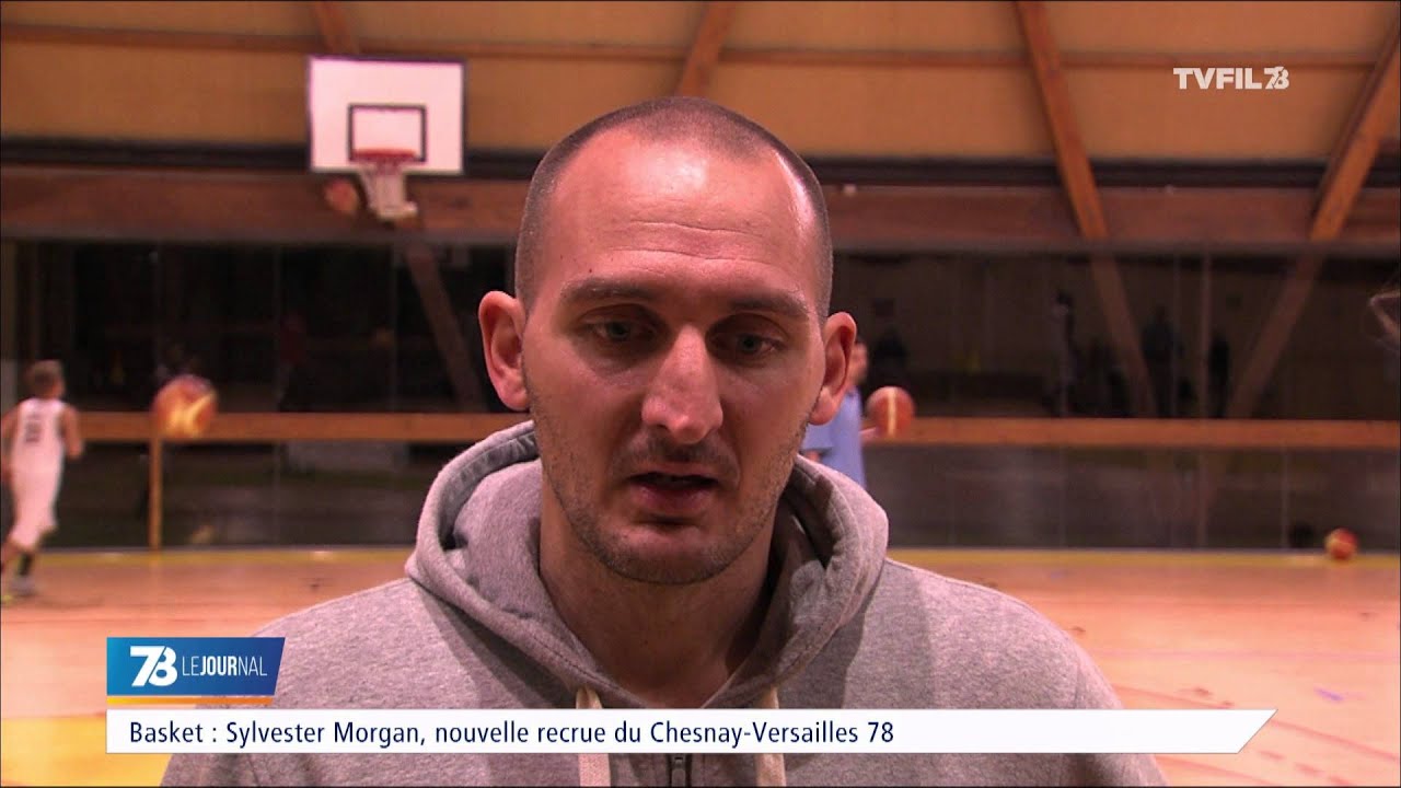 Basket : Sylvester Morgan nouvelle recrue du ‘Chesnay-Versailles 78’