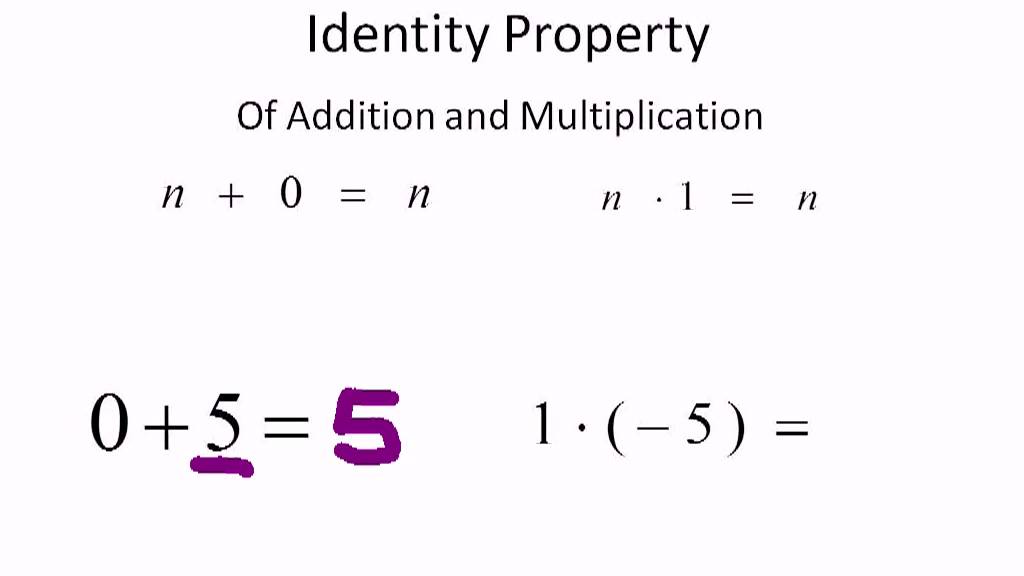 Identity Property Of Addition And Multiplication YouTube