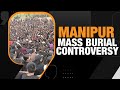 Manipur Mass Burial Plan On Hold After Home Ministry Talks | News9