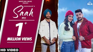 Saah – Khokhar ft Ashu Verma & Seerat Bajwa | Punjabi Song Video HD