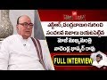 Nadendla Bhaskara Rao Reveals Sensational Facts- Full Interview