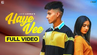 Haye Vee – Love Lohka (GeetMp3) | Punjabi Song Video HD