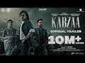 Upendra, Kichcha Sudeepa Starrer  Kabzaa Official Trailer Out