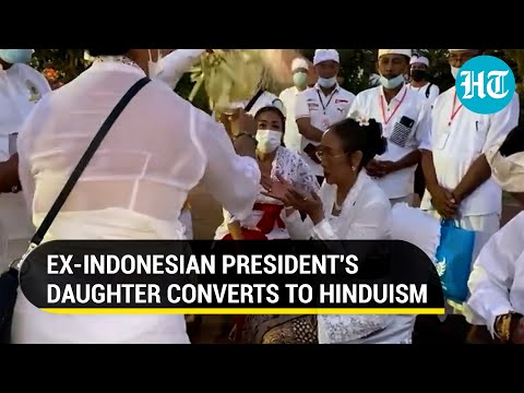Sukmawati Sukarnoputri, daughter of former Indonesian president, converts to Hinduism from Islam Sukmawati Sukarnoputri, daughter of former Indonesian president, converts to Hinduism from Islam