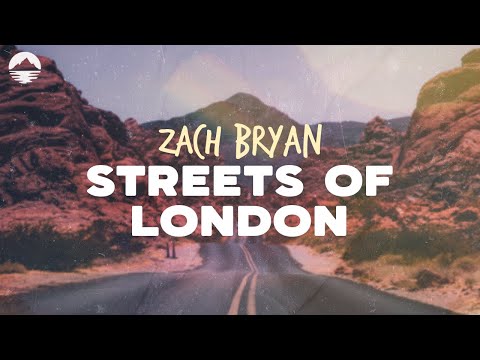 Zach Bryan - Streets of London | Lyrics