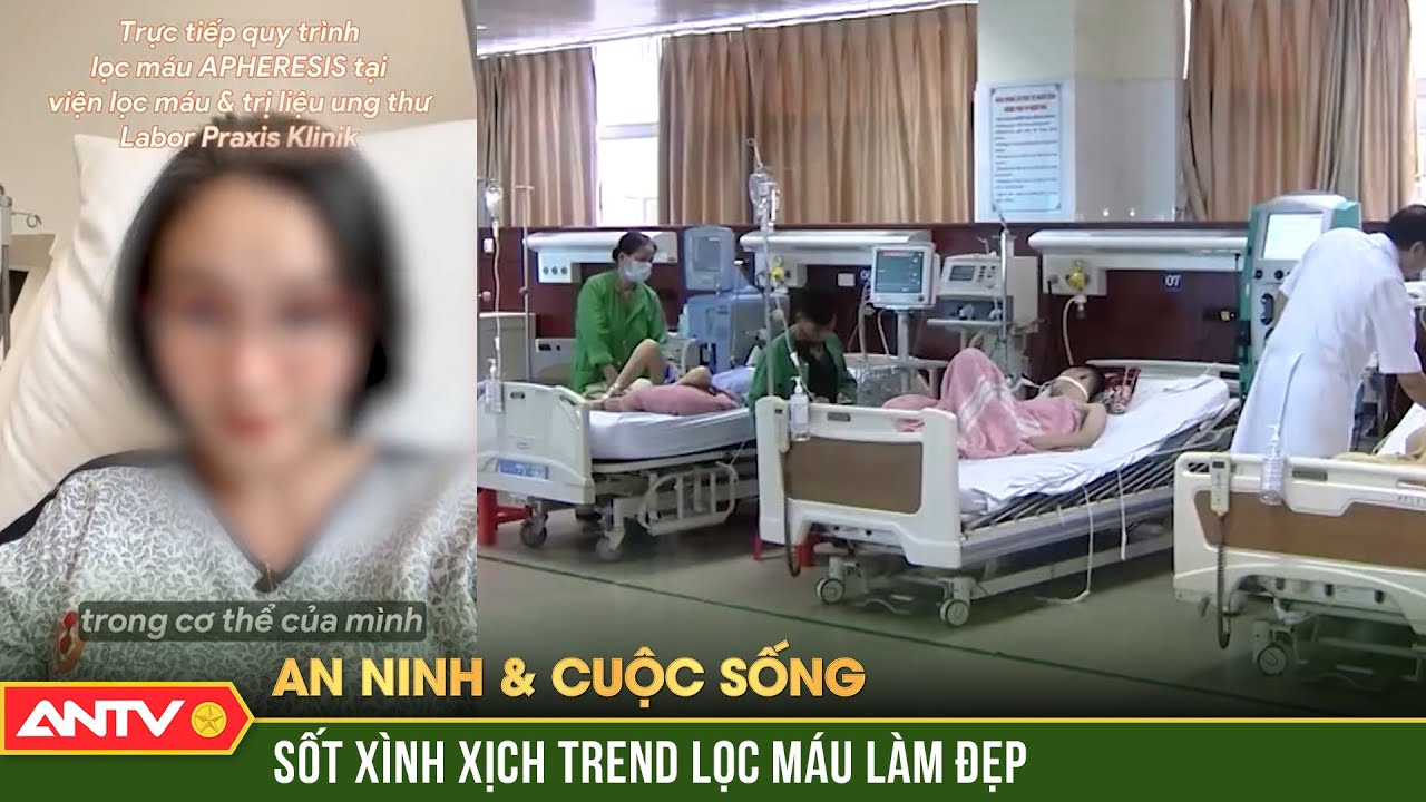 Bi hài cảnh chị em "đốt tiền" vào trend lọc máu làm đẹp | An ninh với cuộc sống | ANTV