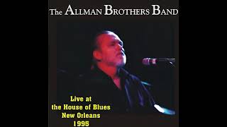 Allman Brothers Live At The House Of Blues, New Orleans Louisiana, 5/1/1995 (Full Concert)