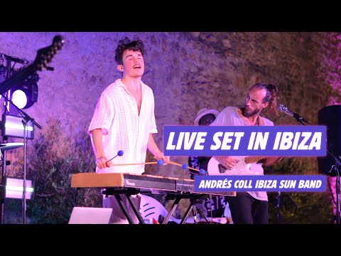 Andrés Coll - Andrés Coll Ibiza Sun Band | Live Set in Ibiza