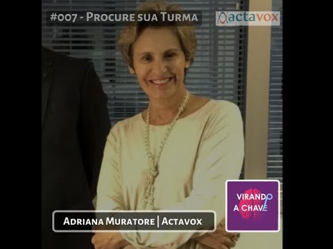 Podcast Virando a Chave Adriana Muratore | Procure sua turma