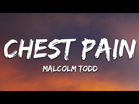 Malcolm Todd - Chest Pain (I Love) (Lyrics)