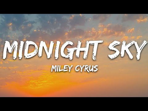 Miley Cyrus - Midnight Sky (Lyrics)