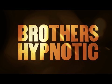 Brothers Hypnotic'