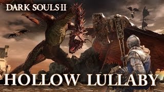 Dark Souls II - Hollow Lullaby trailer