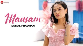 Mausam ~ Sonal Pradhan